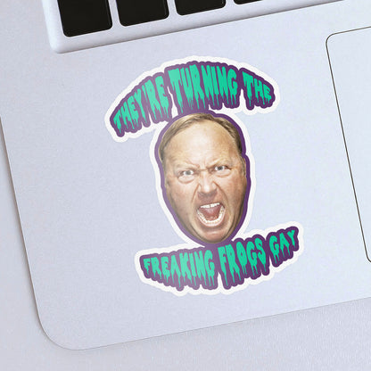 They're Turning the Freaking Frogs Gay Sticker