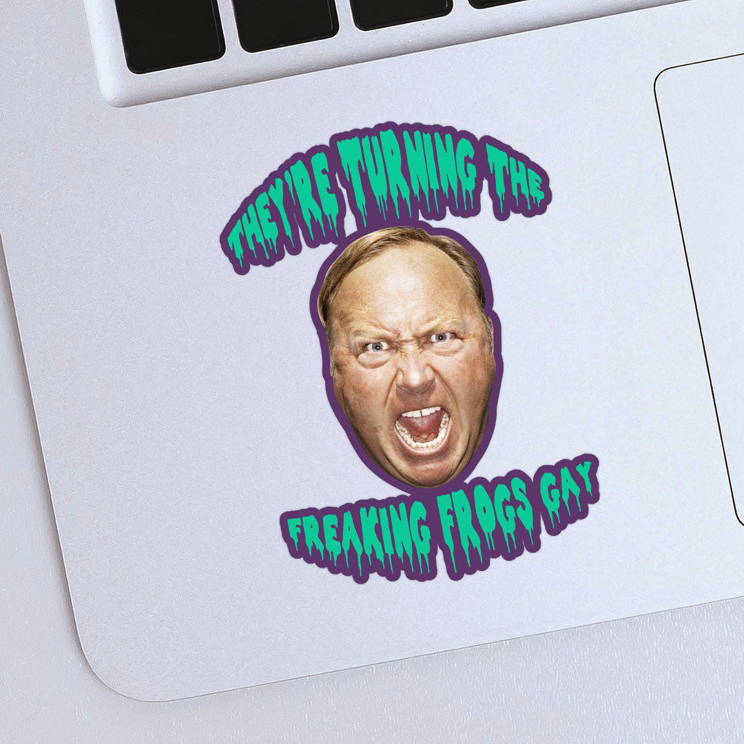 They're Turning the Freaking Frogs Gay Sticker